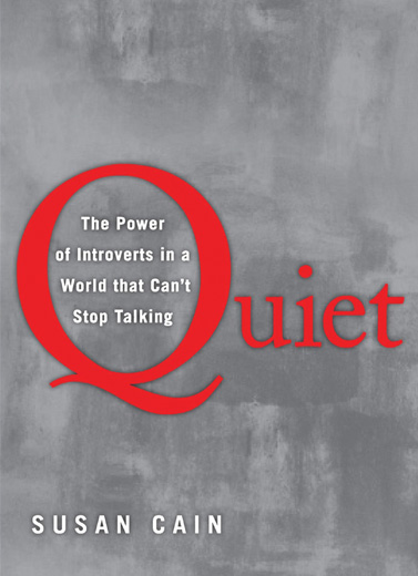 Quite: The Power of Introverts in a World That Can't Stop Talking