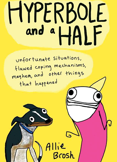 Hyperbole and a Half