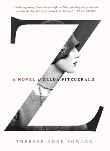 Z: A Novel of Zelda Fitzgerald