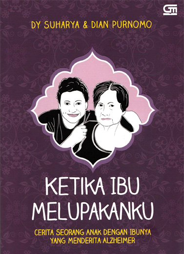 Ketika Ibu Melupakanmu