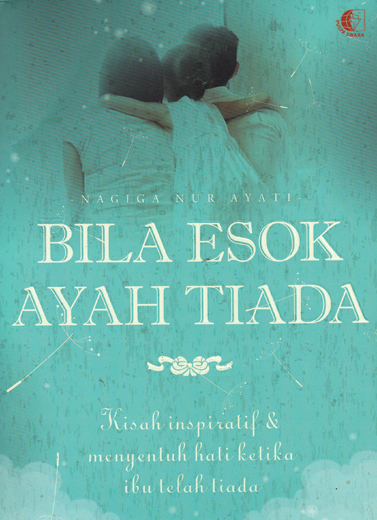  Bila Esok Ayah Tiada