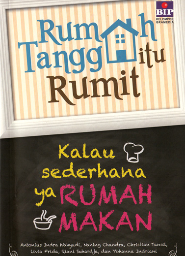 Rumah Tangga Itu Rumit, Kalau Sederhana ya Rumah Makan