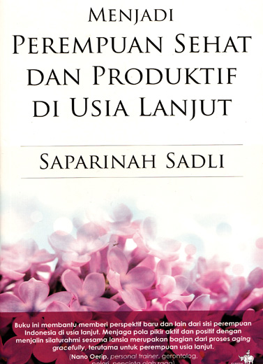 Menjadi Perempuan Sehat dan Produktif di Usia Lanjut