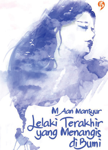Lelaki Terakhir yang Menangis di Bumi