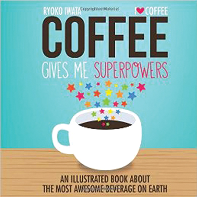 Coffee Gives Me Superpowers