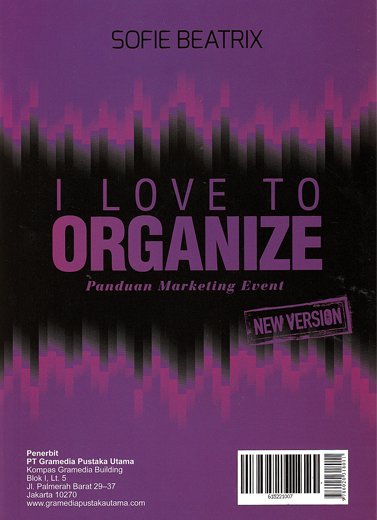 I Love To Organize. Panduan Praktis Mengelola Event