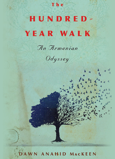 The Hundred-Year Walk: An Armenian Odyssey