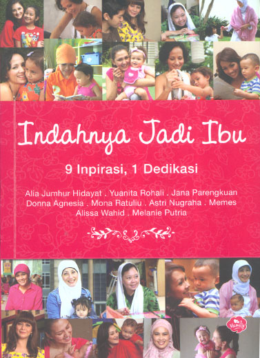 Indahnya Jadi Ibu