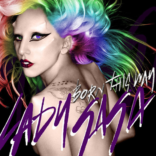 Born This Way <br/> Lady Gaga