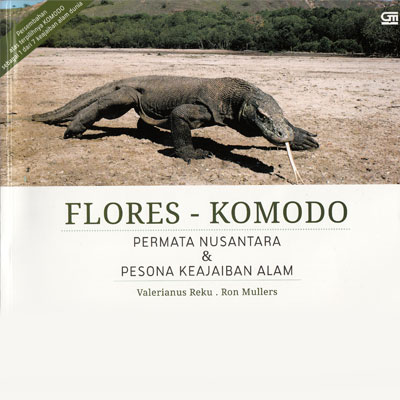 Flores – Komodo, Permata Nusantara & Pesona Keajaiban Alam