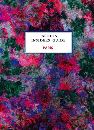 The Fashion Insider’s Guide to Paris