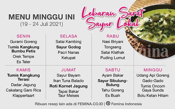 Daftar Menu Mingguan (19-24 Juli 2021): Lebaran Sarat Sayur Lokal