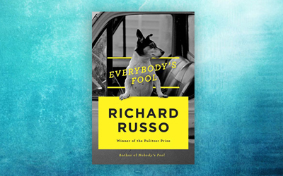 Everybody’s Fool, Novel Terbaru Richard Russo