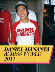 Pengalaman Daniel Mananta di Miss World 2013