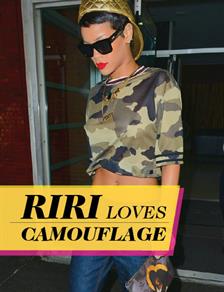 RiRi Really Loves Camouflage