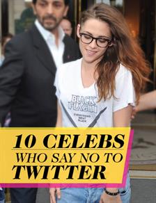 Celebrities Who Say No to Twitter