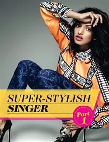 Super-Stylish Singer (part 1)