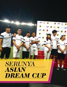 Semangat Seru Asian Dream Cup