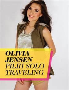 Olivia Jensen Pilih Solo Traveling